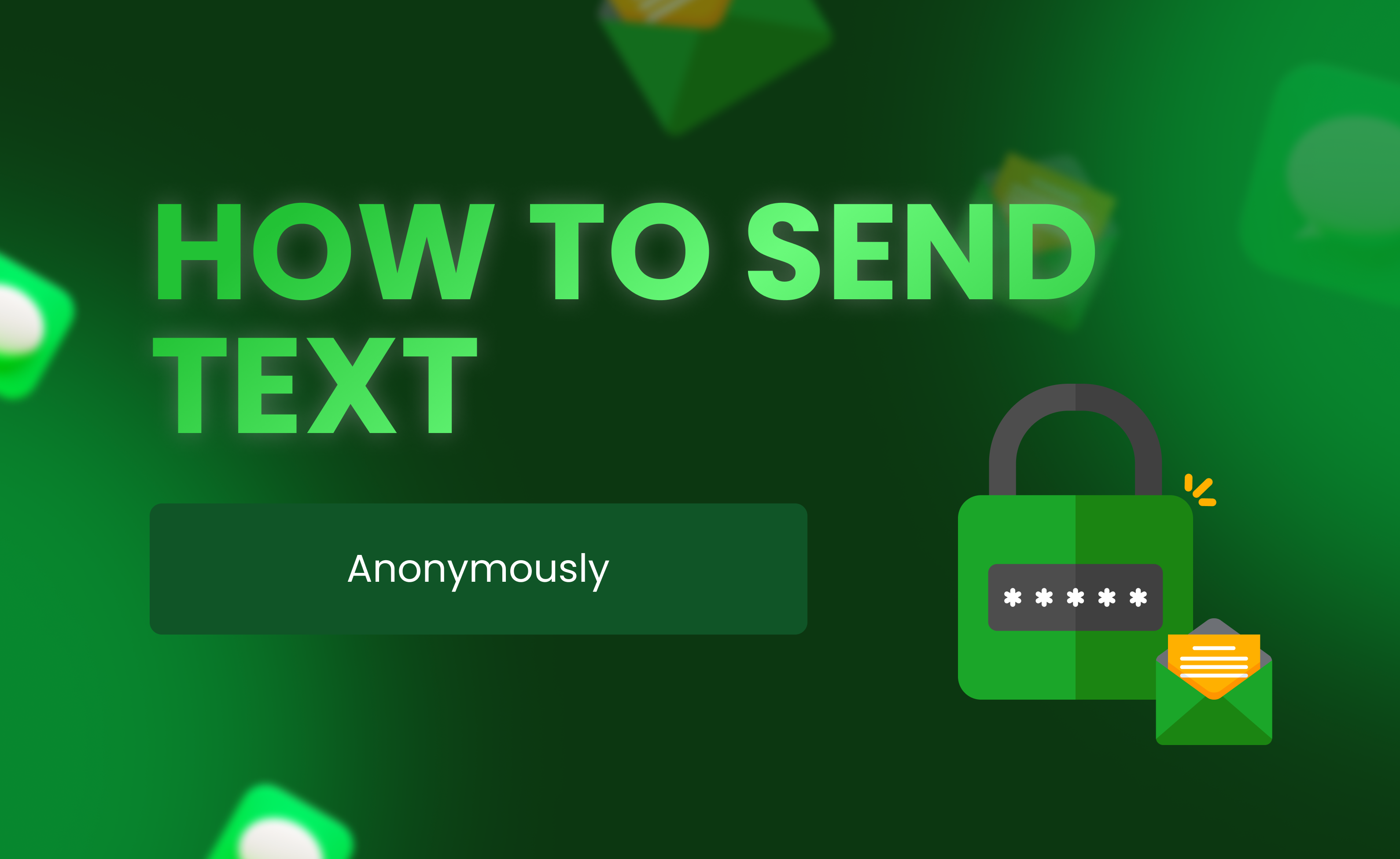 How to Send a Text Anonymously: Exploring Methods and Tips