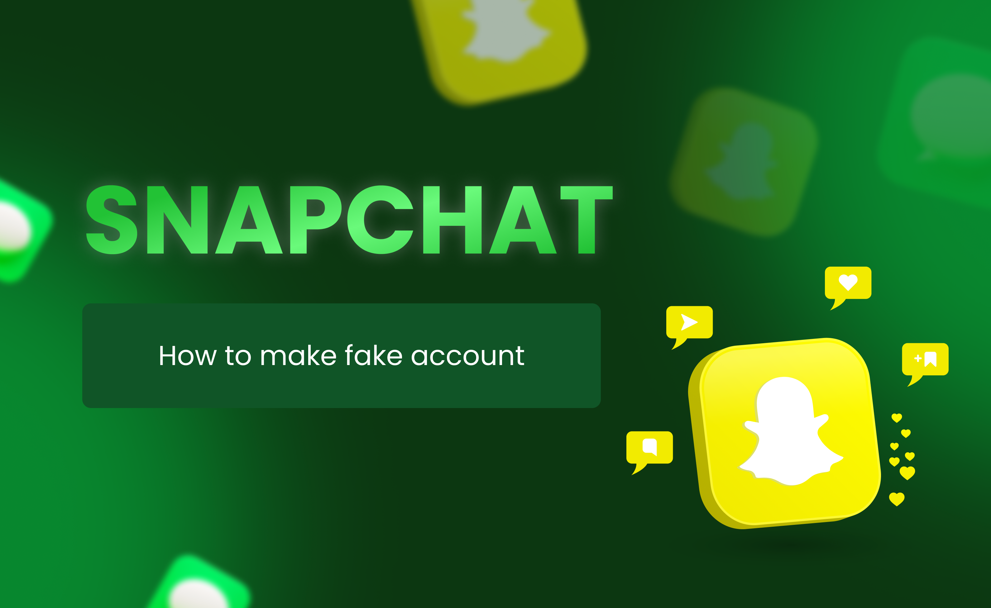 Crafting a Convincing Fake Snapchat Account: A Step-by-Step Guide