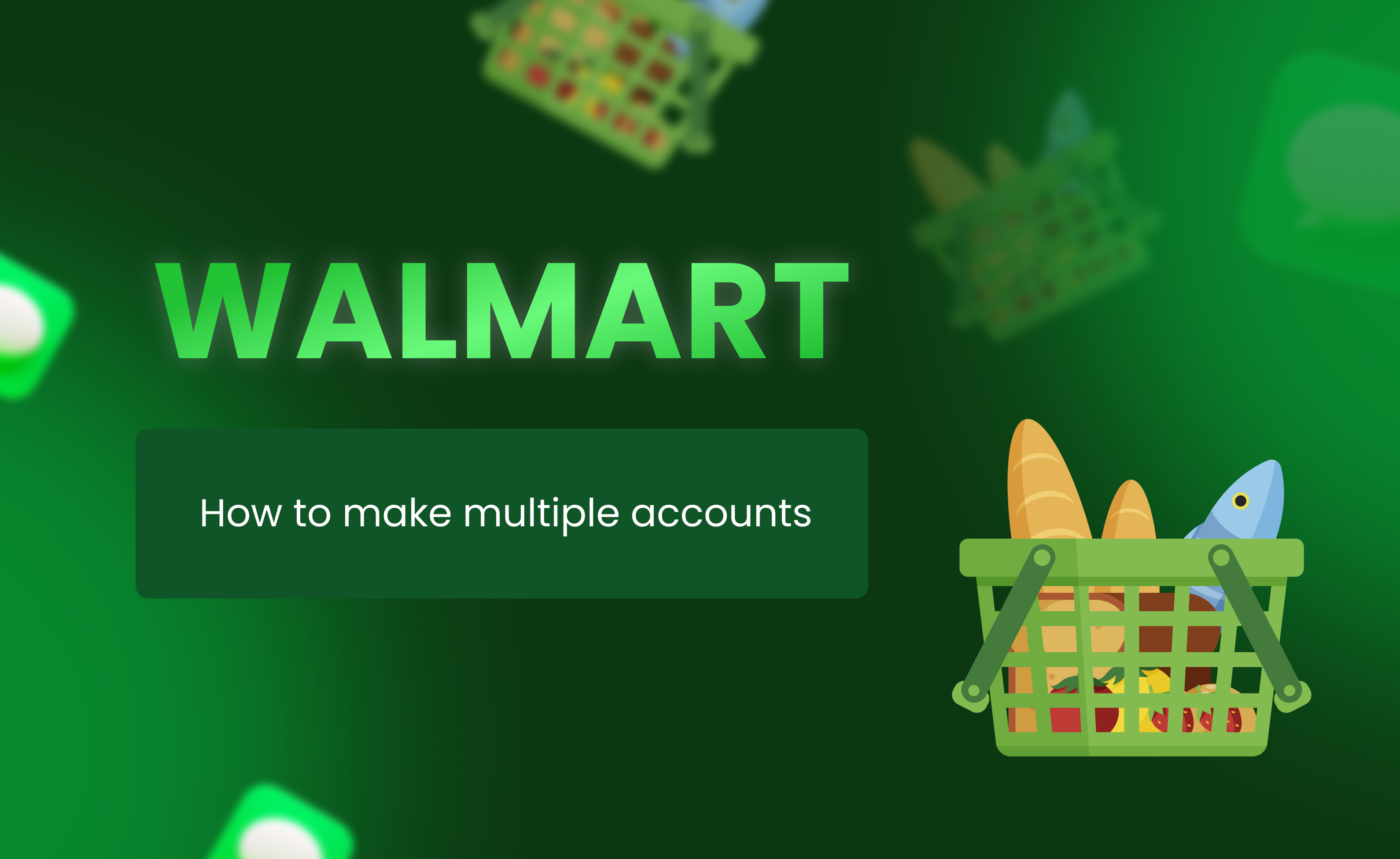 Maximize Your Walmart Shopping Experience with Multiple Accounts and SMSBOWER