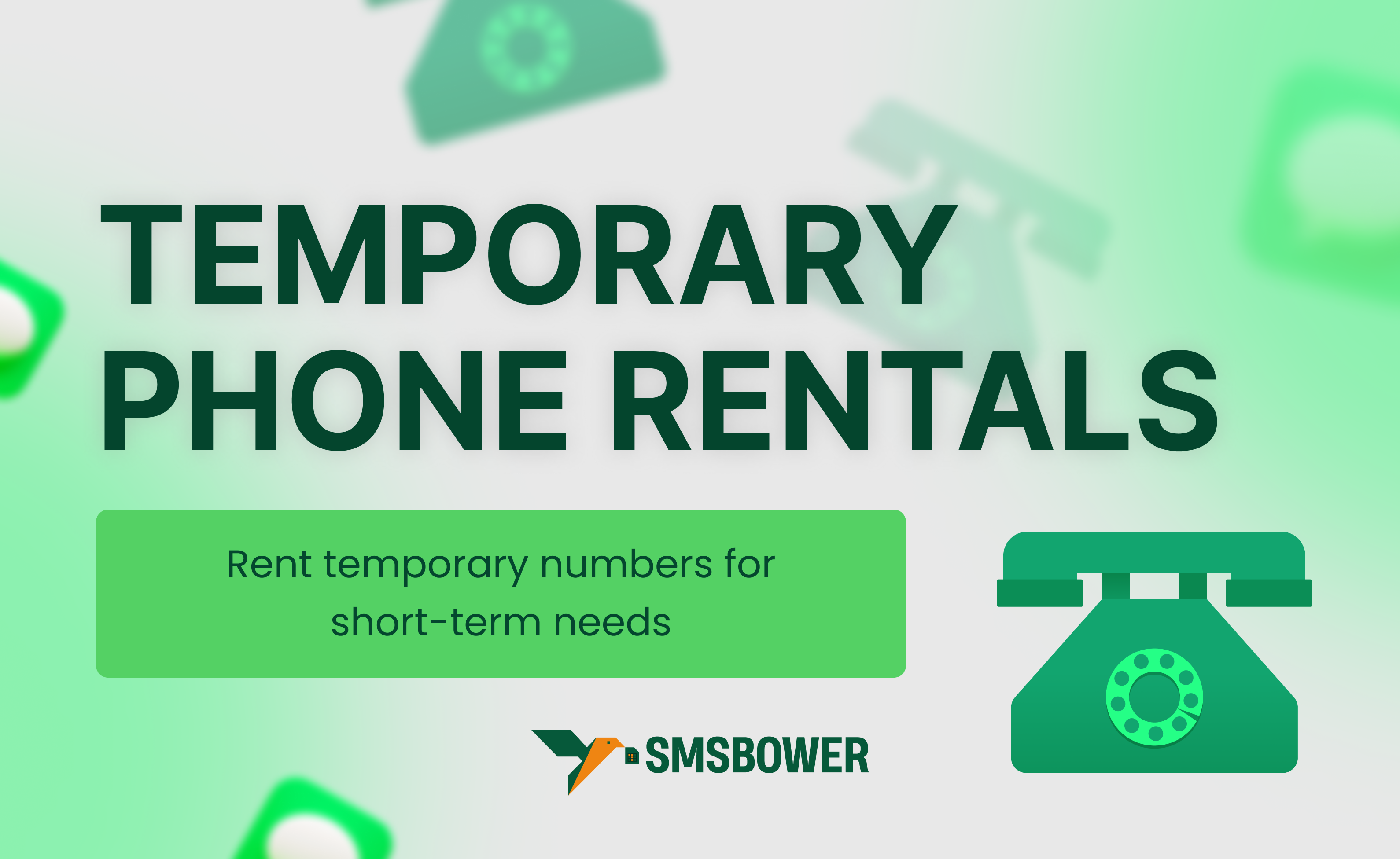 SMSBOWER Temporary Phone Rentals: Privacy & Flexibility Simplified