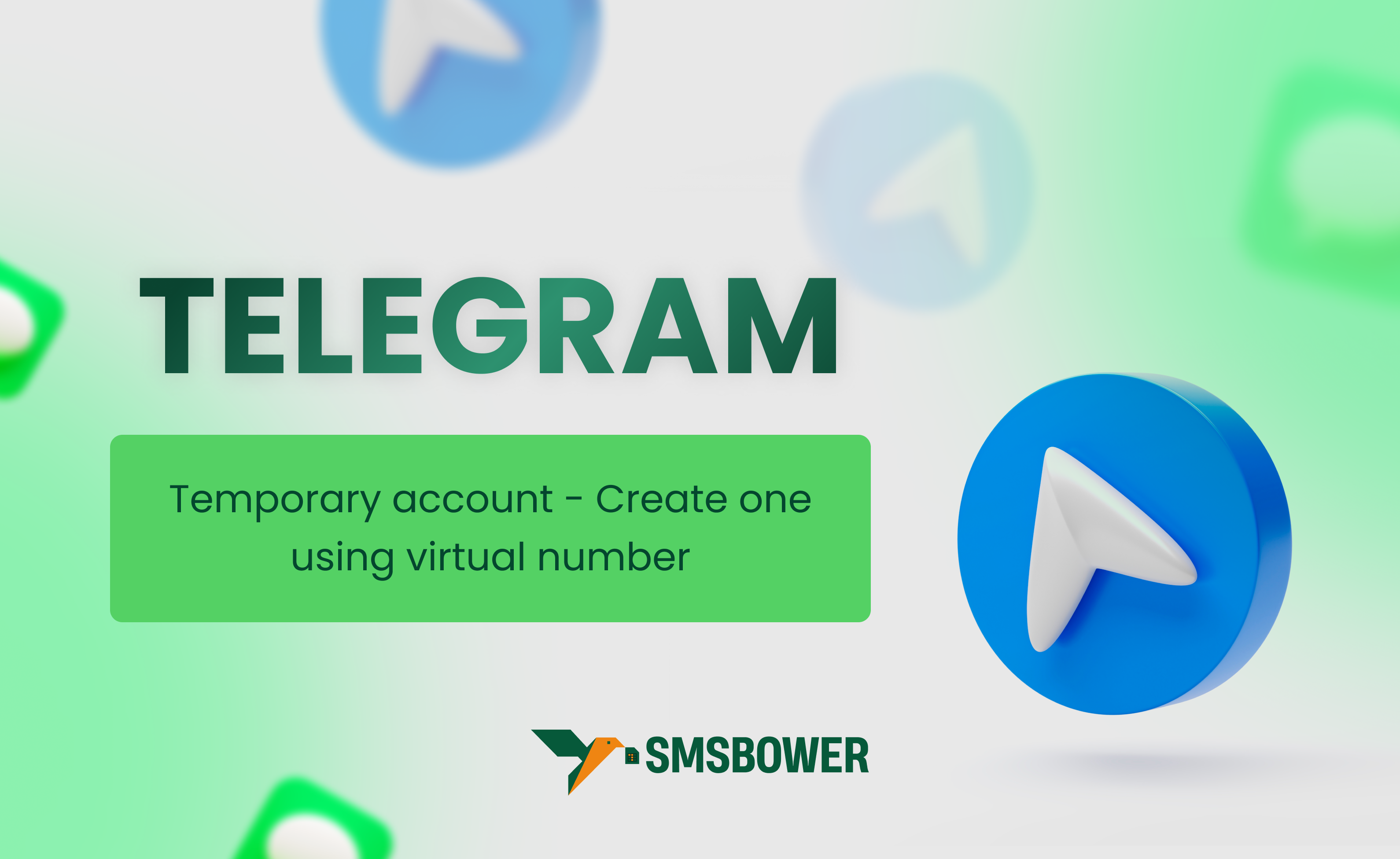 Temporary Telegram Account Guide: Create with SMSBOWER Virtual Numbers