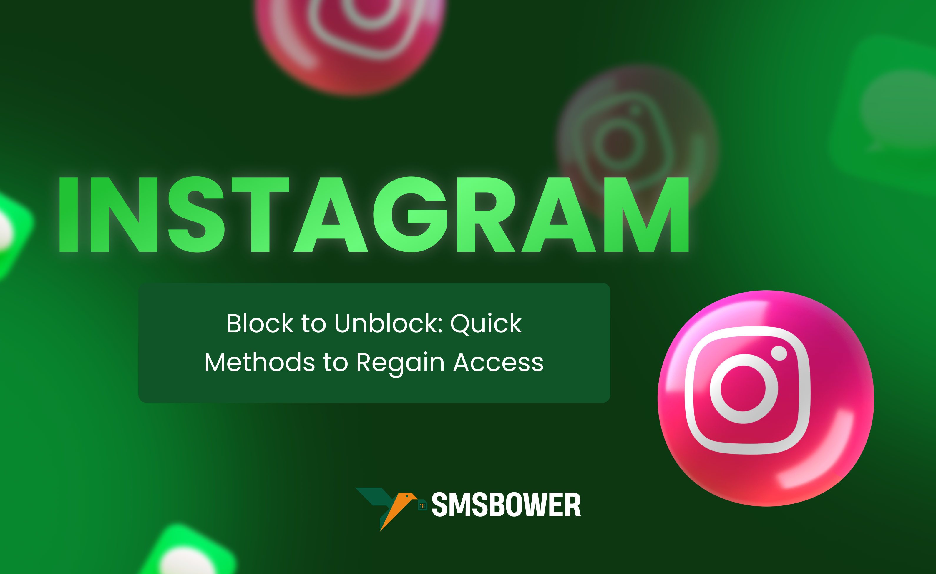 Instagram Block to Unblock: How to Use SMSBOWER for New Accounts