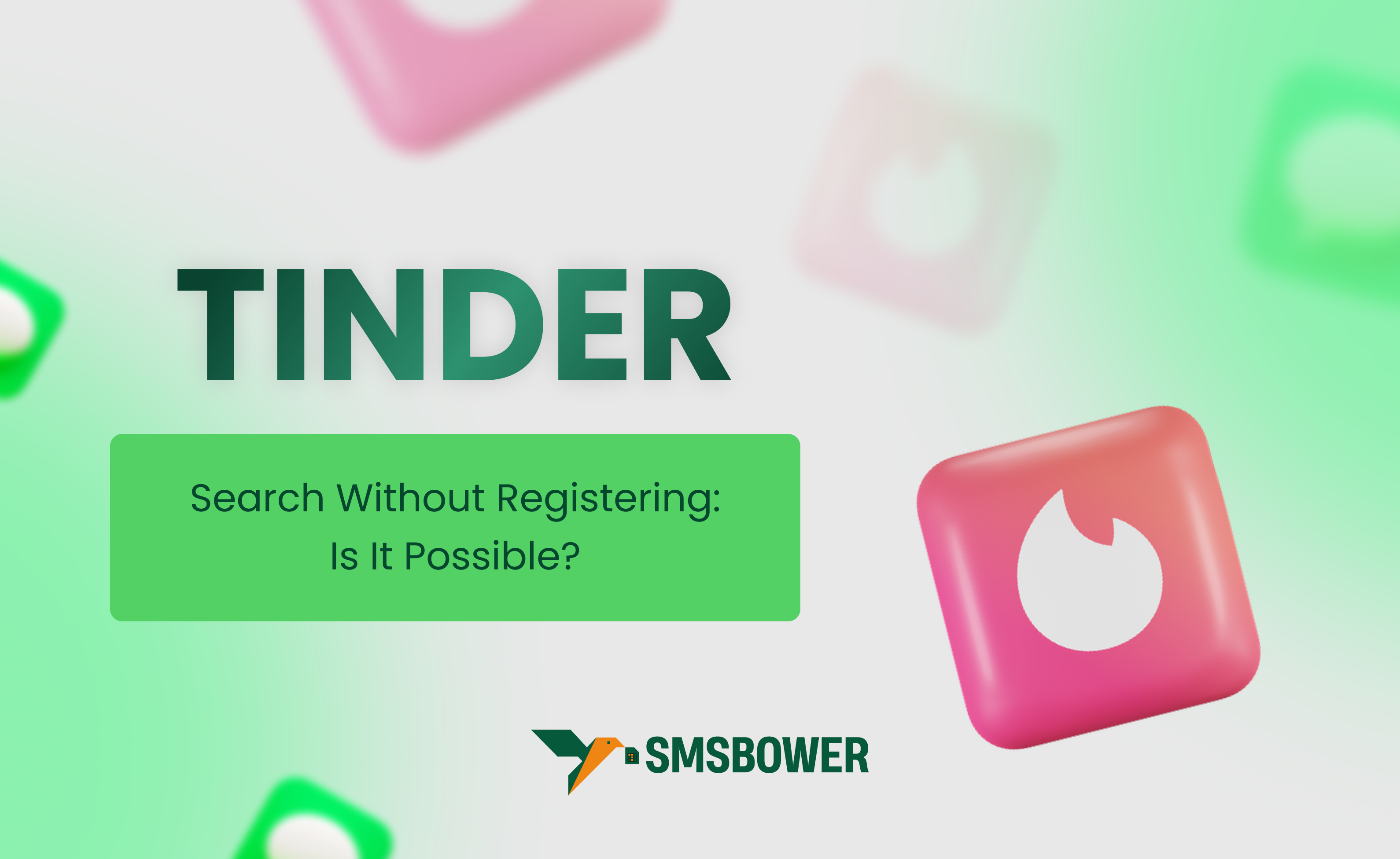 Tinder Search Without Registering: Explore Profiles Anonymously