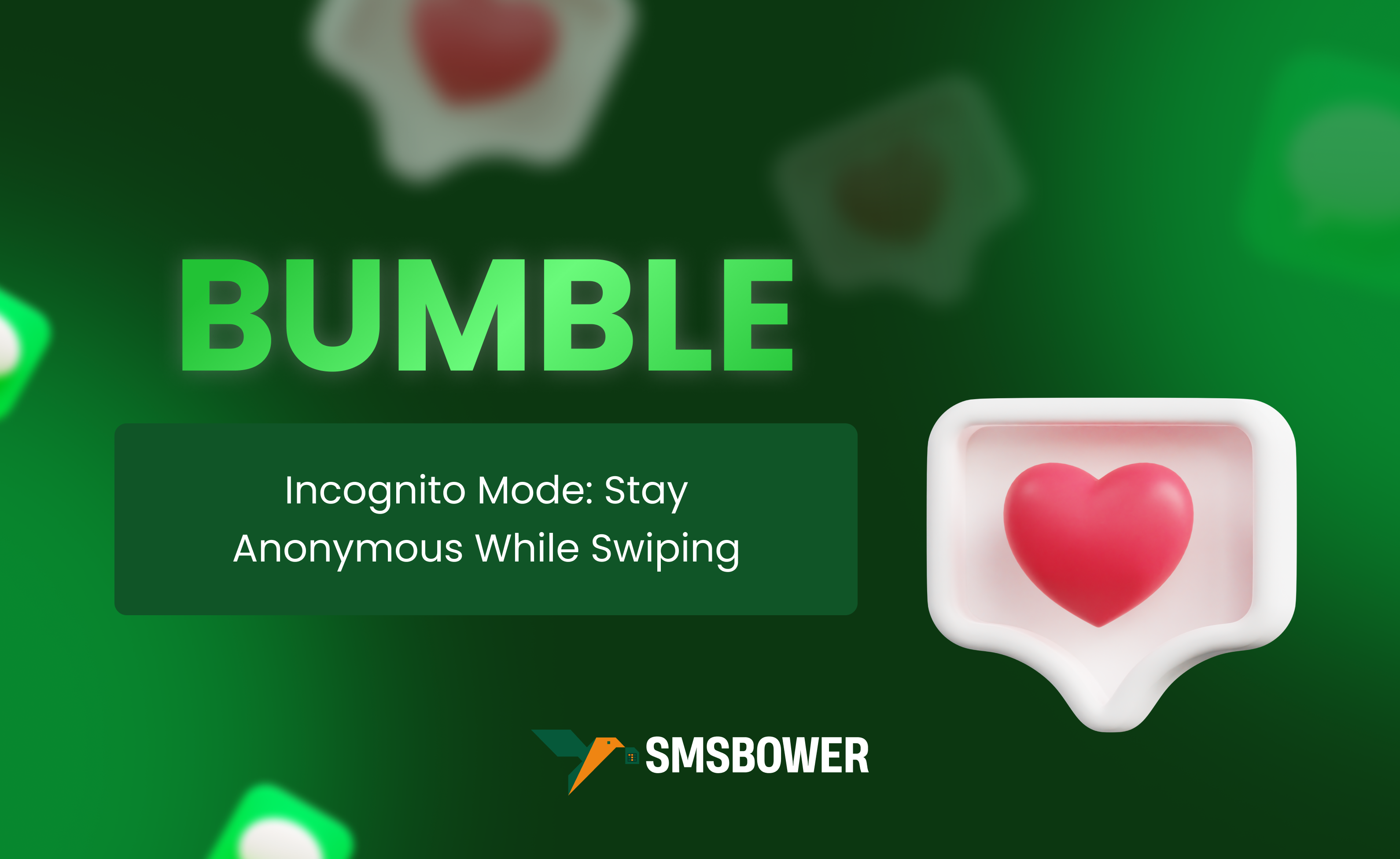 Discover Incognito Mode Bumble and Secure Your Dating Experience