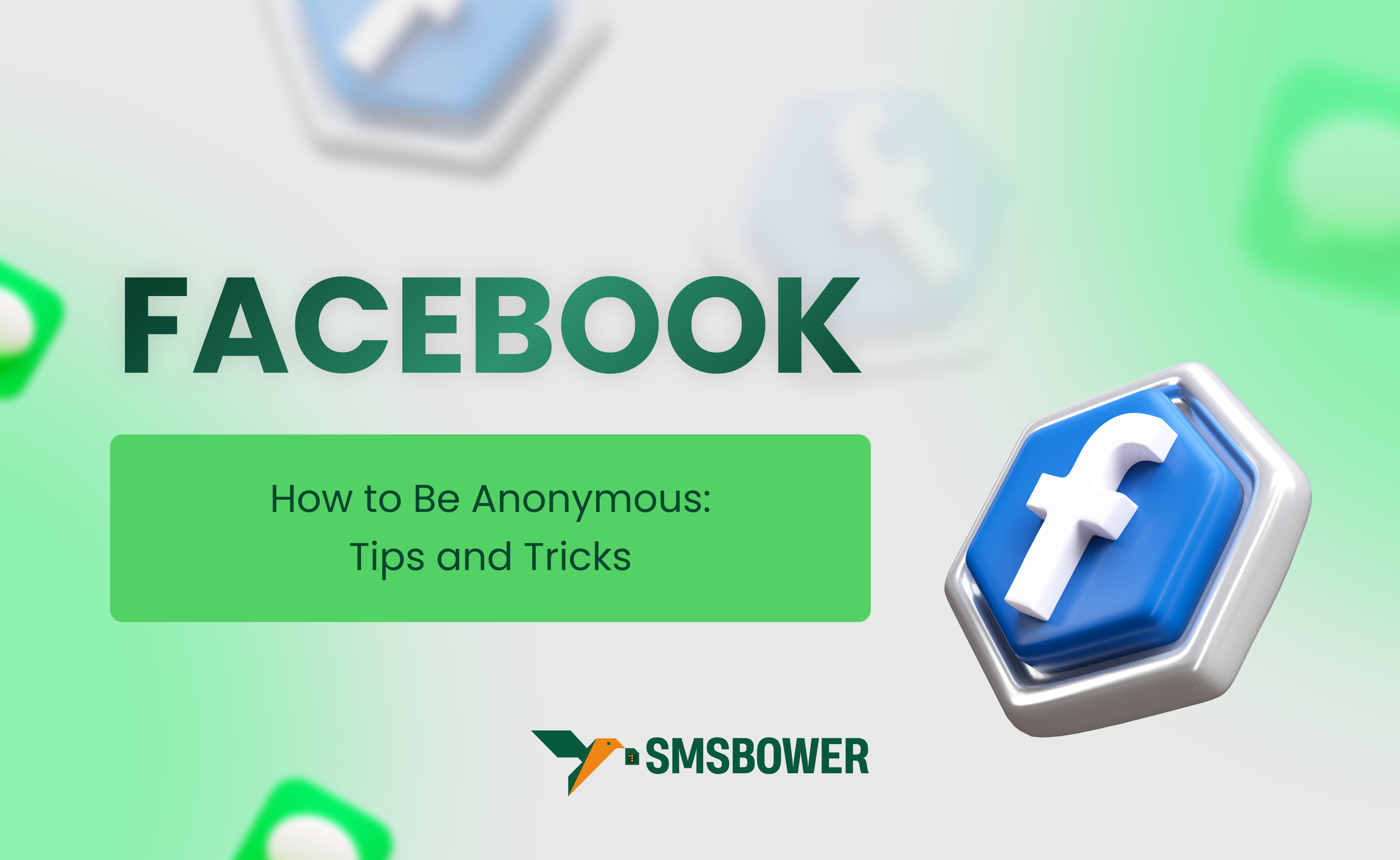 Create an Anonymous Facebook Account with Ease Using SMSBOWER