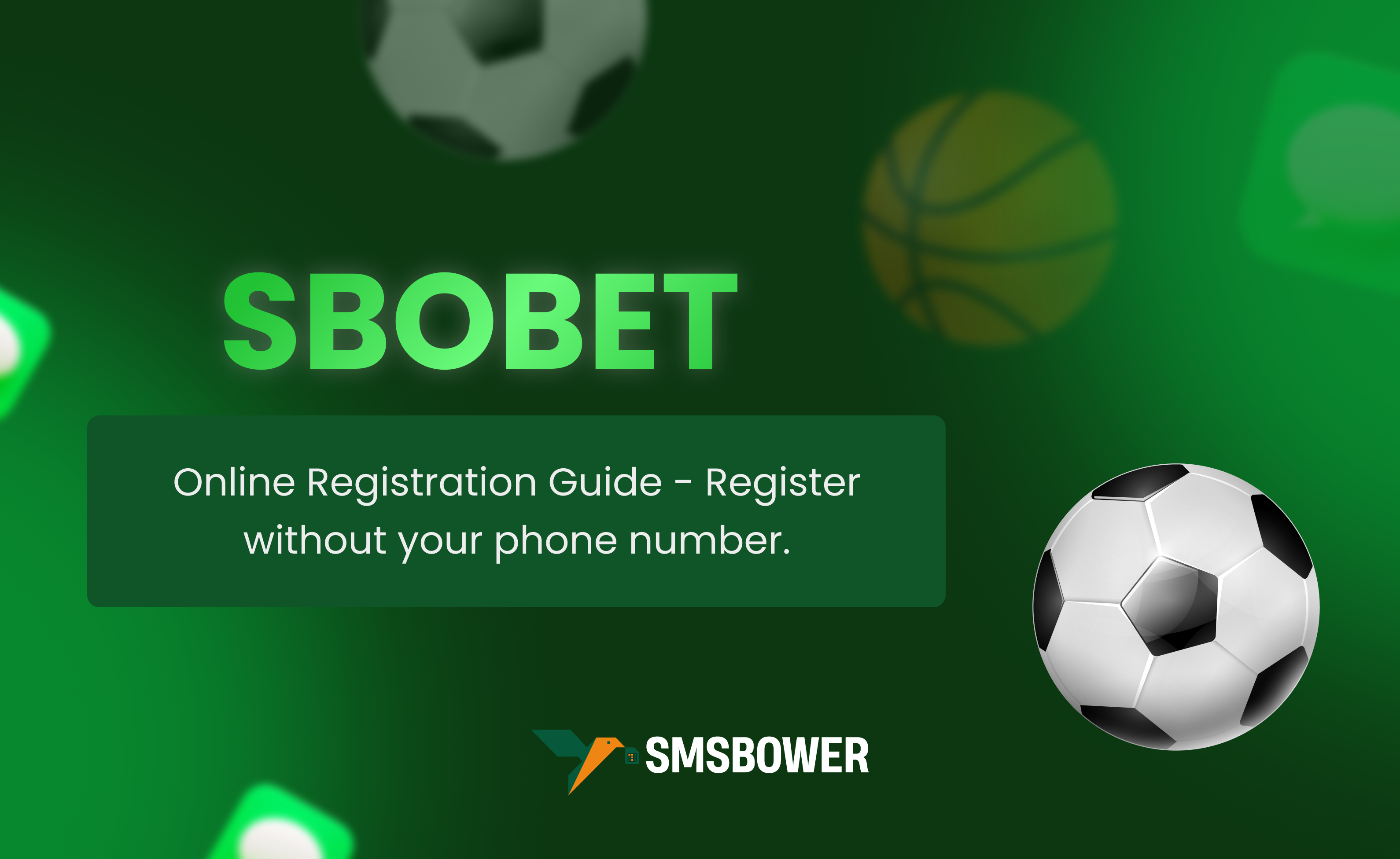 Enhance Your SBOBET Online Experience: Use SMSBOWER Virtual Numbers for Multiple Accounts