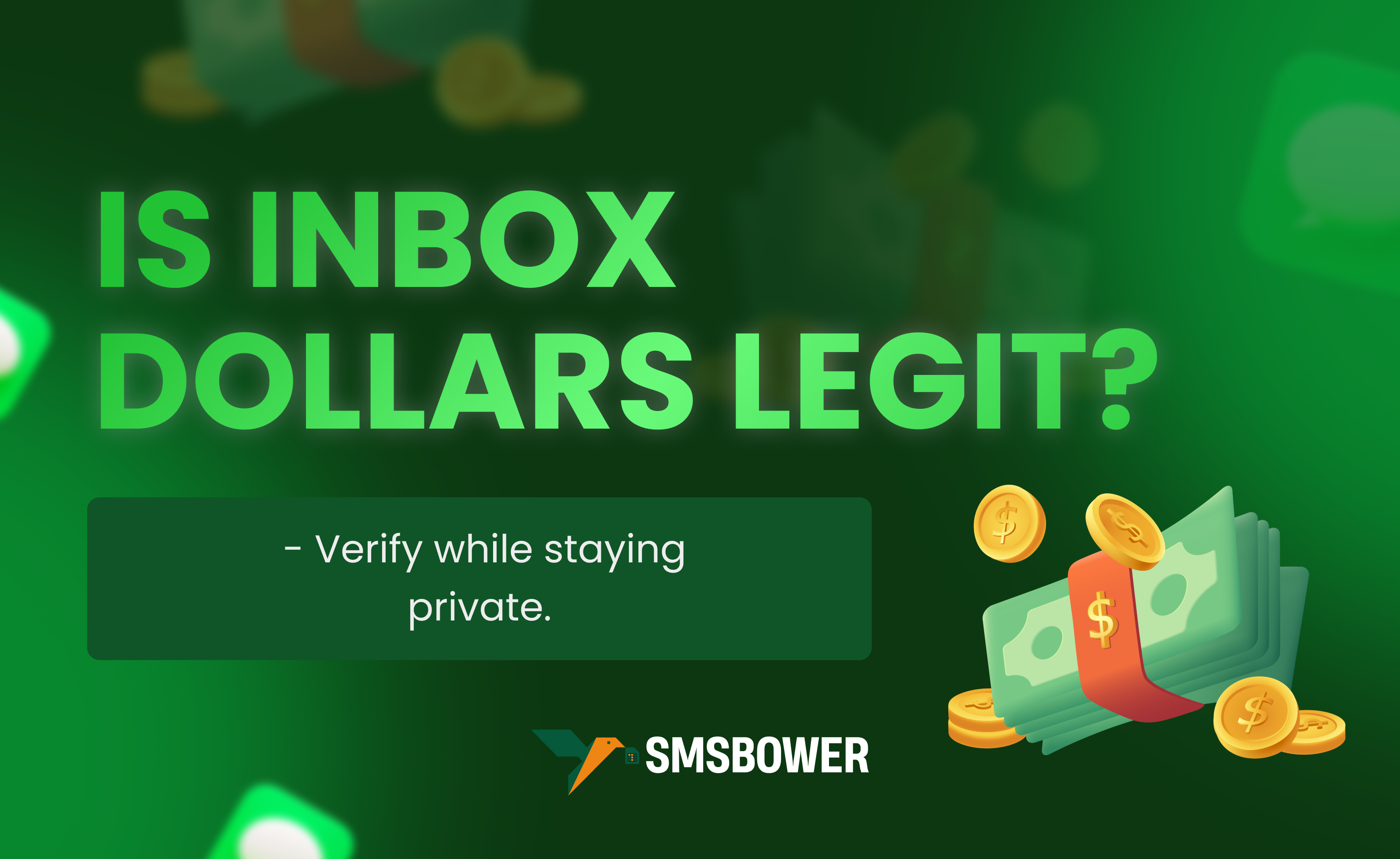 Is Inbox Dollars Legit? Maximize Earnings Using SMSBOWER Virtual Numbers